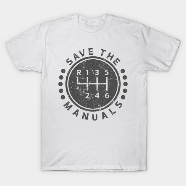 Save The Manuals T-Shirt by luisharun